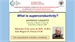 Hablemos de Física. ANTHONY LEGGETT Premio Nobel Física 2003. What is superconductivity?